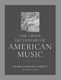 <em>The Grove Dictionary of American Music</em>