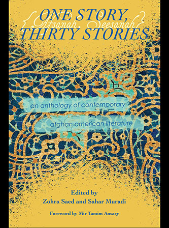 <em>One Story, Thirty Stories</em>, an anthology edited by Zohra Saed and Sahar Muradi.