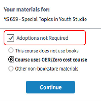 If your course does not require textbooks, check the box next to 