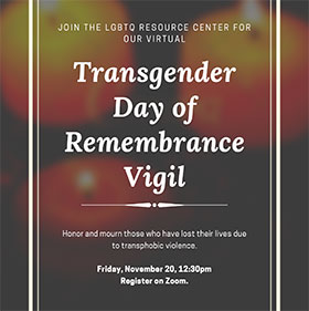 Transgender Day of Rememberance Vigil Transgender Day of Rememberance Vigil