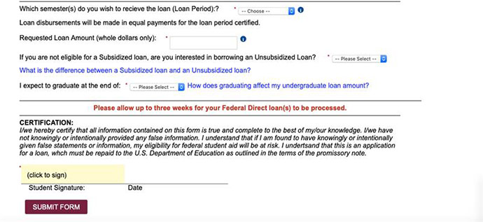 A screenshot of the bottom portion the Dynamic Federal Direct Loan Form which displays where the student reports the dollar amount and term the student wants the loan for, the signature widget to sign, signature certification text, and submit button.